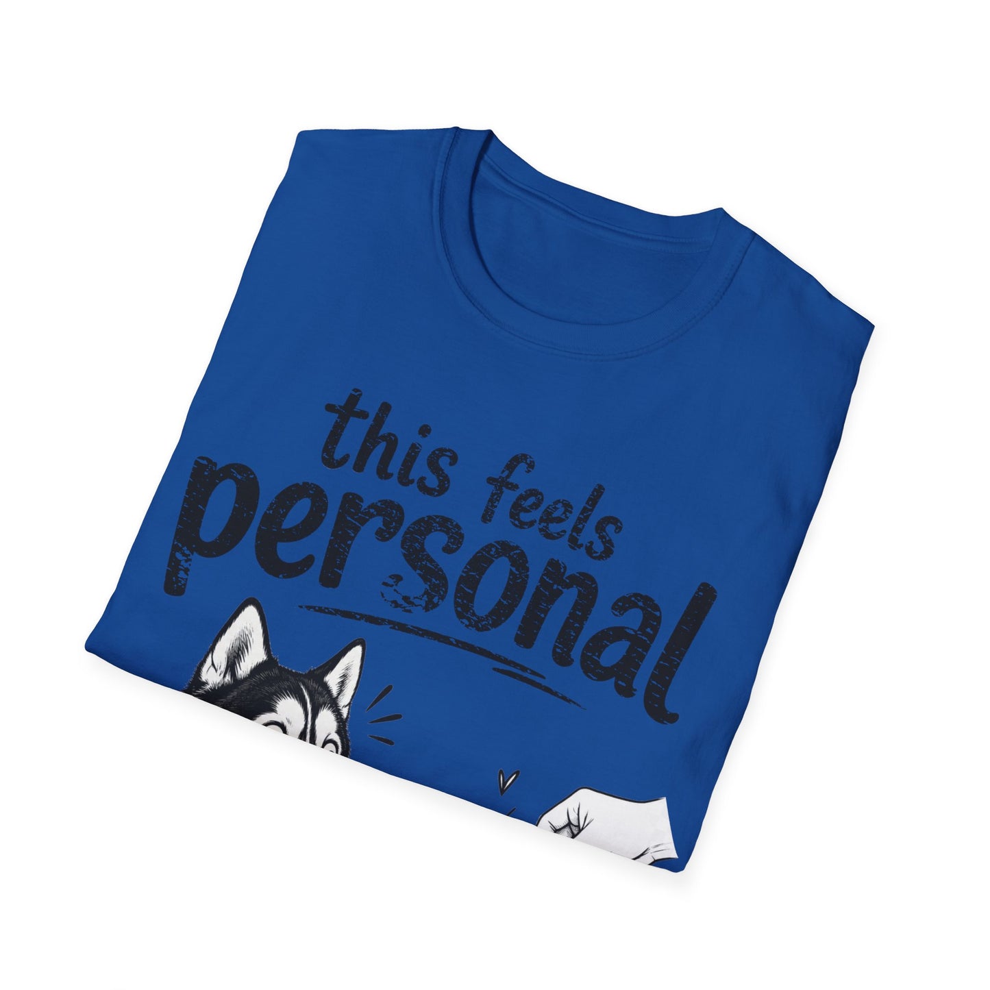 Feels Personal T-Shirt