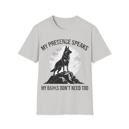 My Presence Speaks T-Shirt