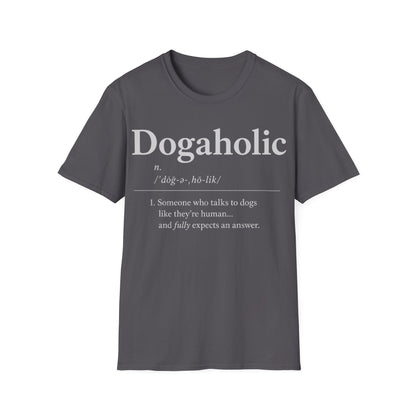 Dogaholic Definition T-Shirt