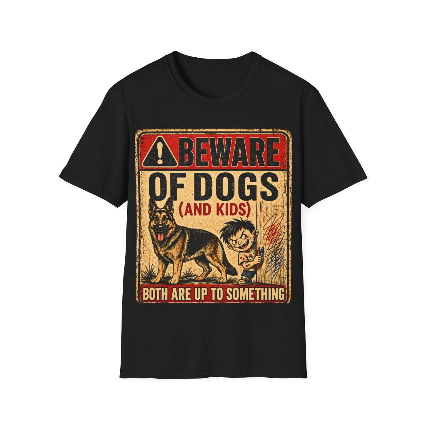 Be aware of Dogs and Kids  T-Shirt