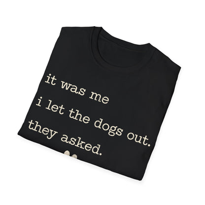 Who let the dogs out T-Shirt