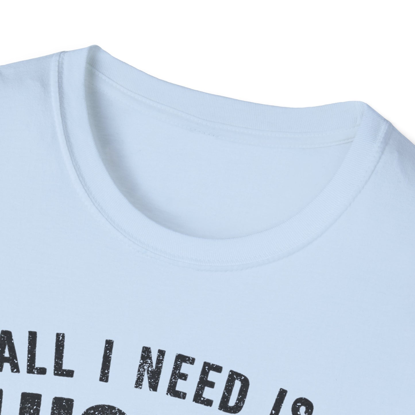 Your Basic Needs T-Shirt