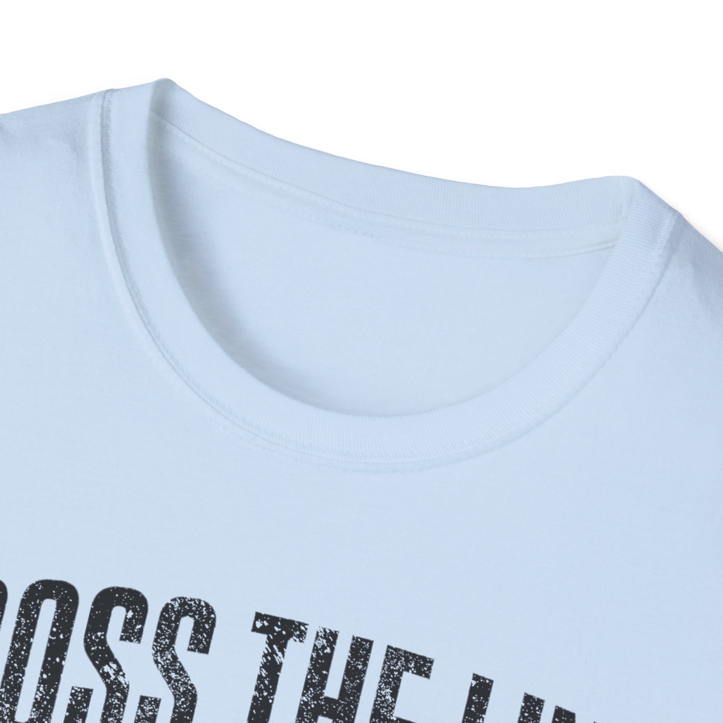 I will Cross it T-Shirt