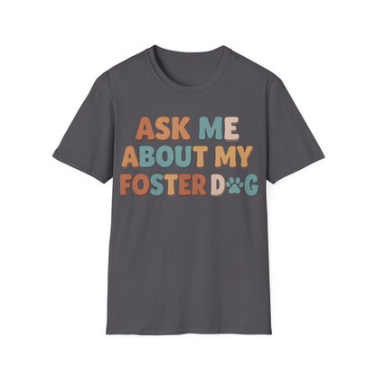 What About Your Foster T-Shirt