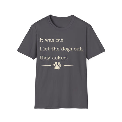 Who let the dogs out T-Shirt