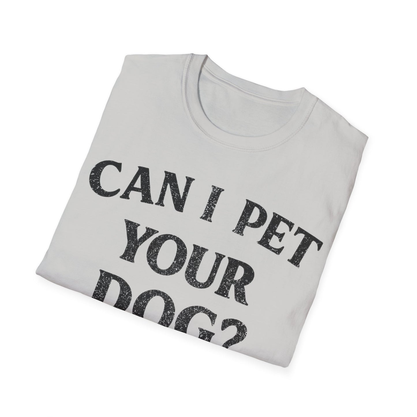 Can I Pet it T-Shirt