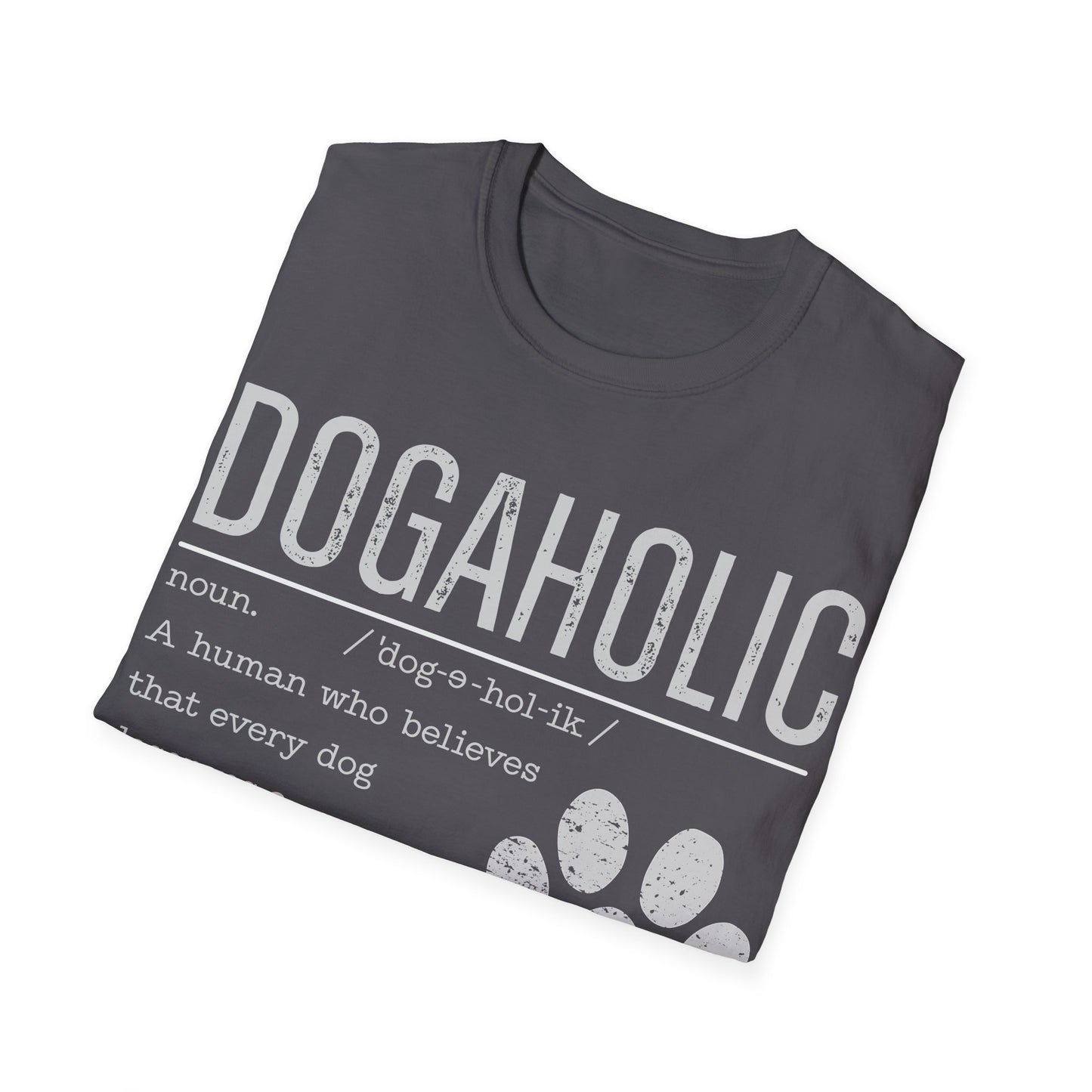 Dogaholic Definition T-Shirt