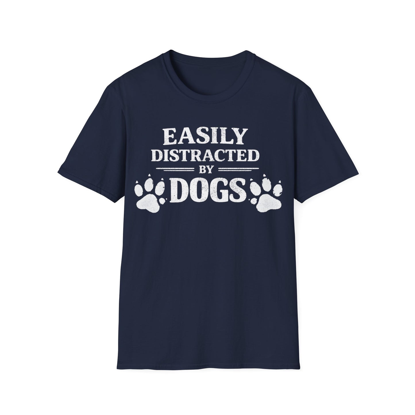 Easily Distracted by Dogs T-Shirt