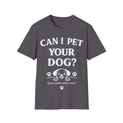 Can I Pet it T-Shirt