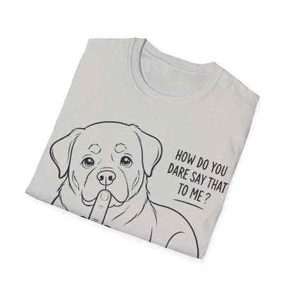 How Dare You T-Shirt