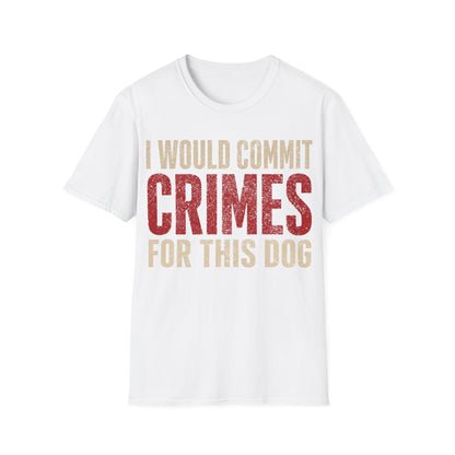 The furthest I will go T-Shirt