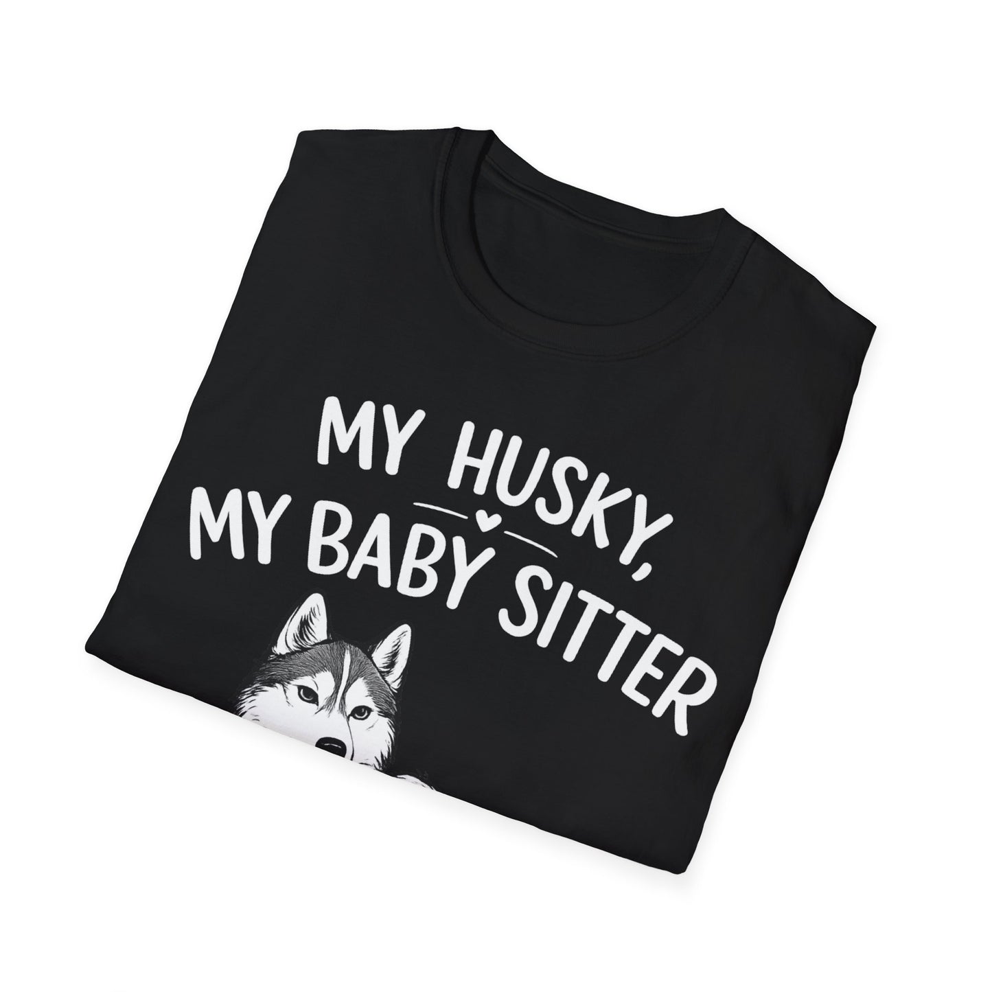 My Baby Sitter T-Shirt