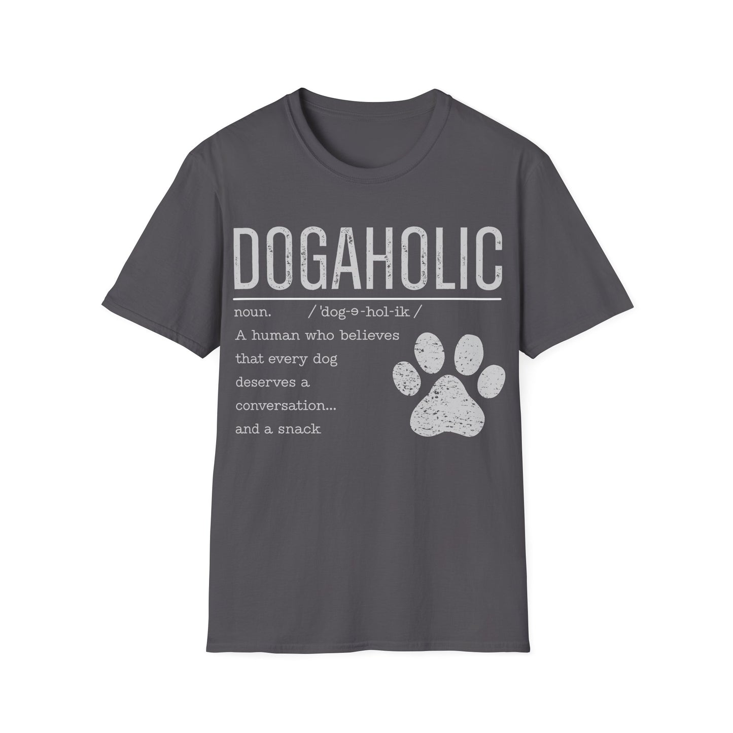 Dogaholic Definition T-Shirt