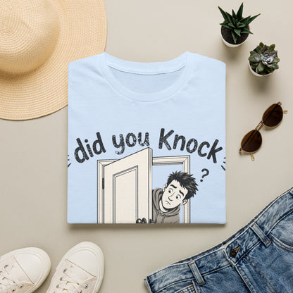 I did Knock T-Shirt