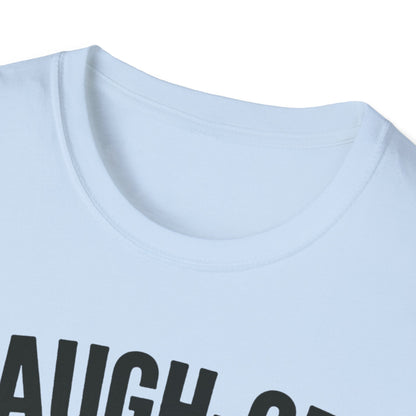 Laugh off Lineup T-Shirt