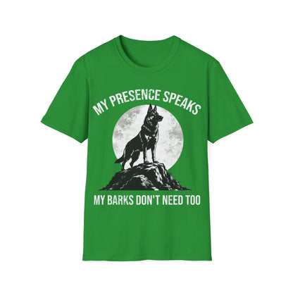 My Presence Speaks T-Shirt