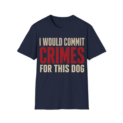 The furthest I will go T-Shirt