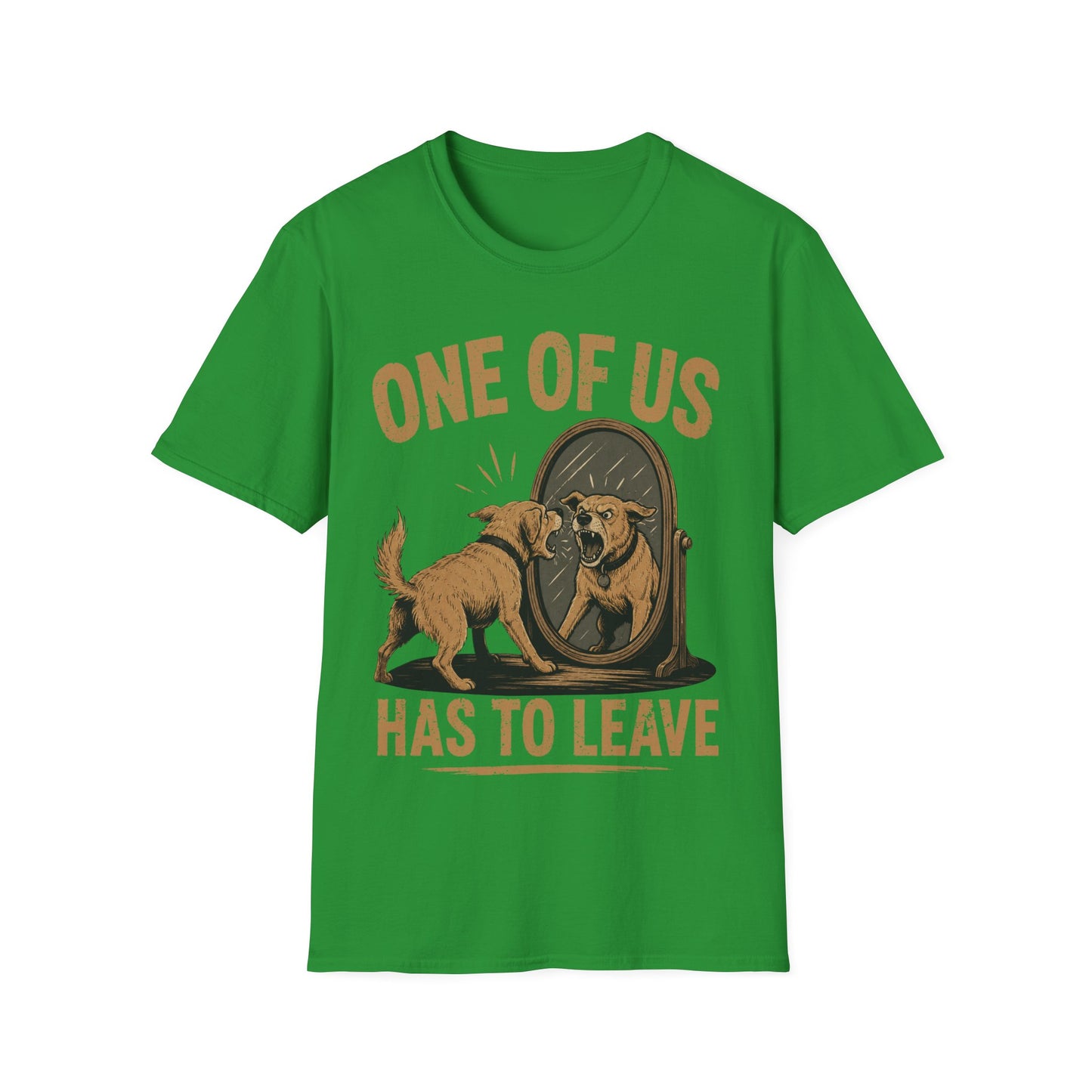 You have to Leave T-Shirt