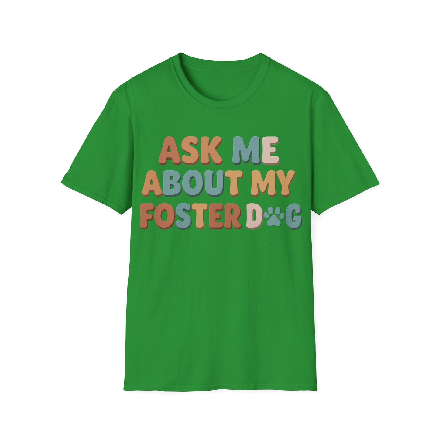 What About Your Foster T-Shirt