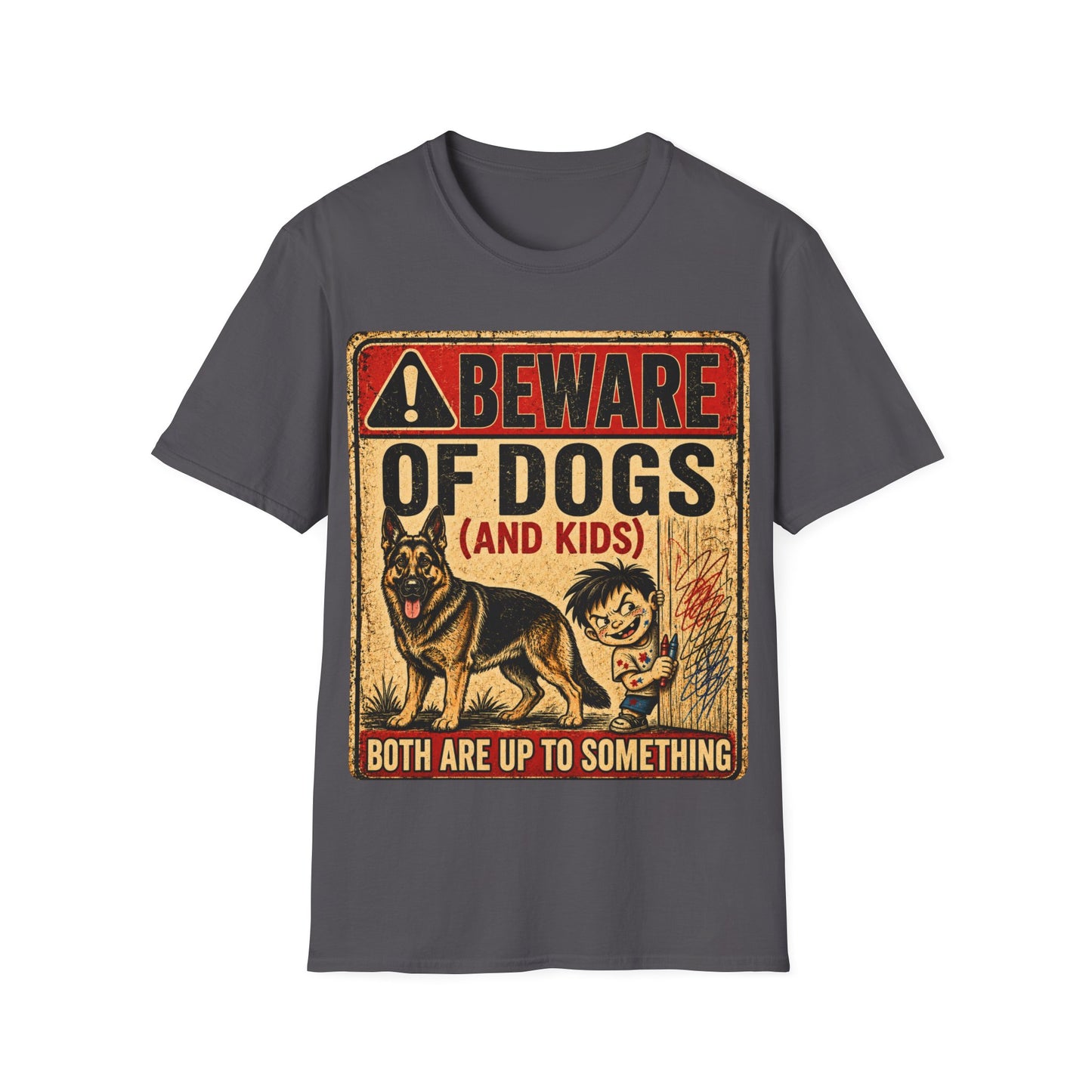 Be aware of Dogs and Kids  T-Shirt