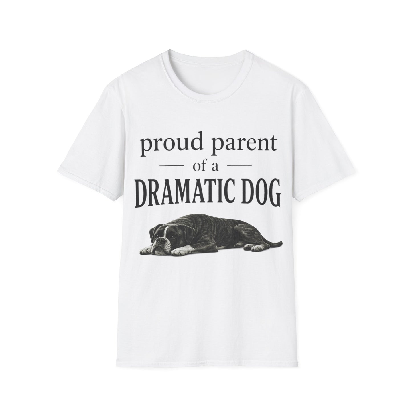 Dramatic Dog Parent T-Shirt