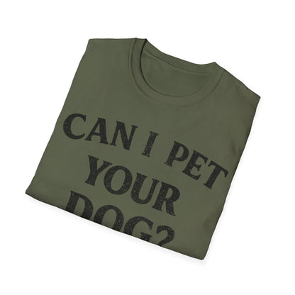 Can I Pet it T-Shirt