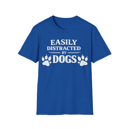 Easily Distracted by Dogs T-Shirt