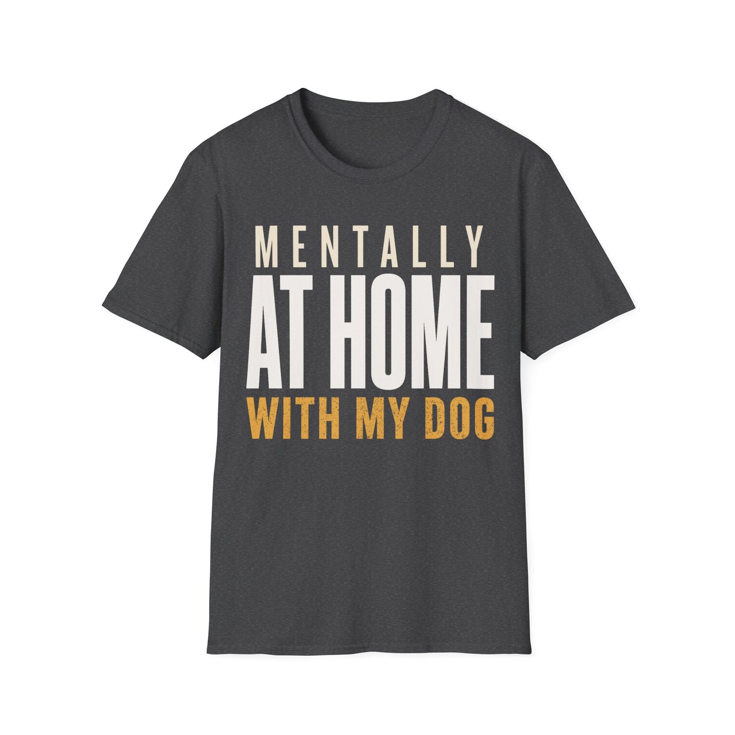 Mentally at Home T-Shirt