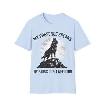 My Presence Speaks T-Shirt