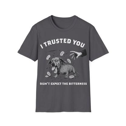 Oh !!! This Bitterness T-Shirt