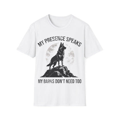 My Presence Speaks T-Shirt