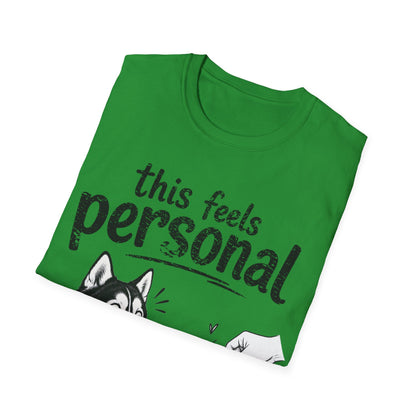 Feels Personal T-Shirt