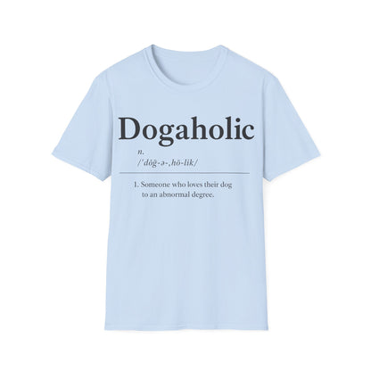 Dogaholic Definition T-Shirt
