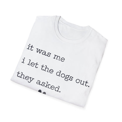 Who let the dogs out T-Shirt
