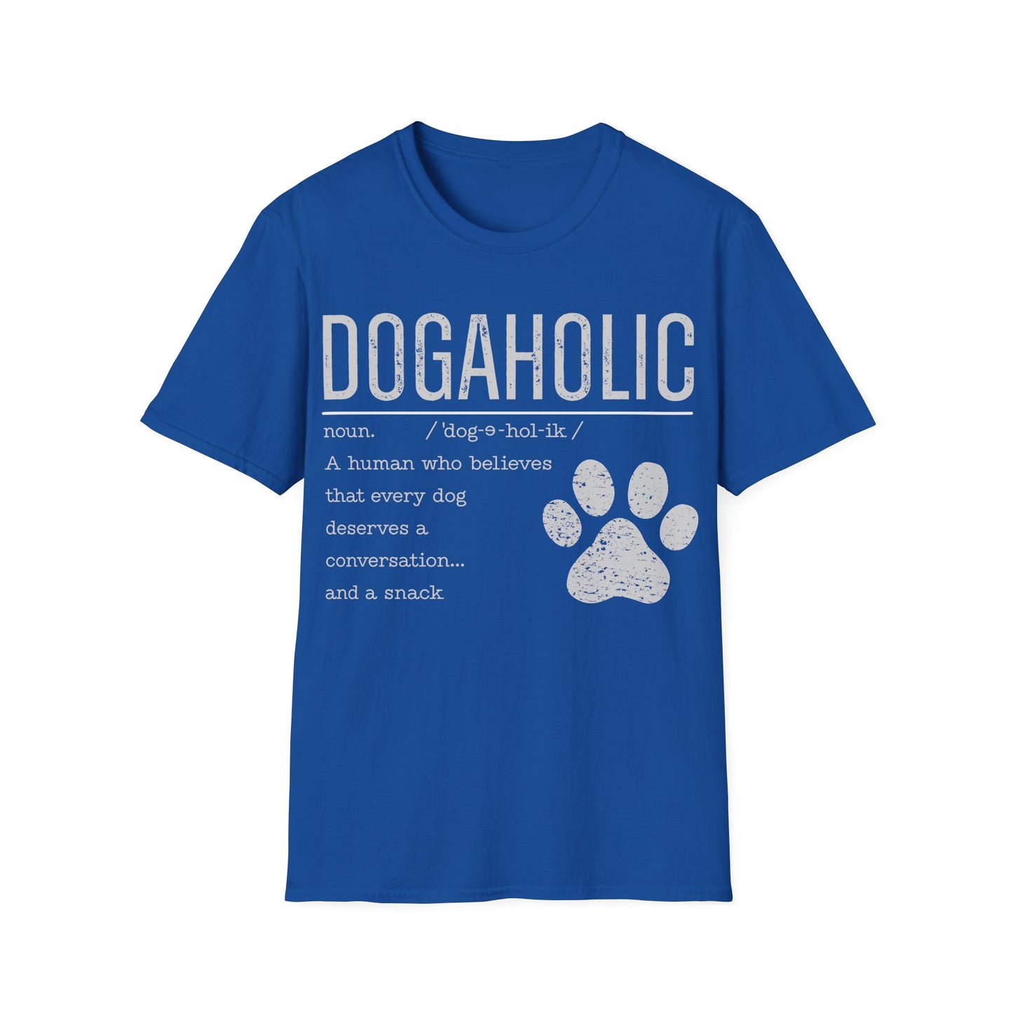 Dogaholic Definition T-Shirt