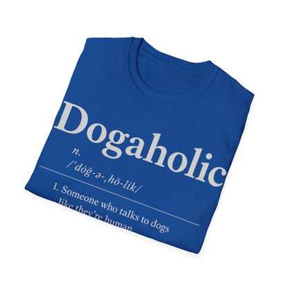 Dogaholic Definition T-Shirt