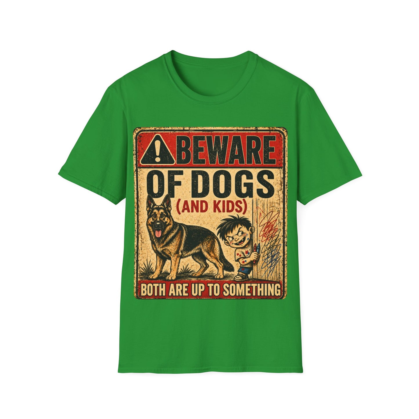 Be aware of Dogs and Kids  T-Shirt