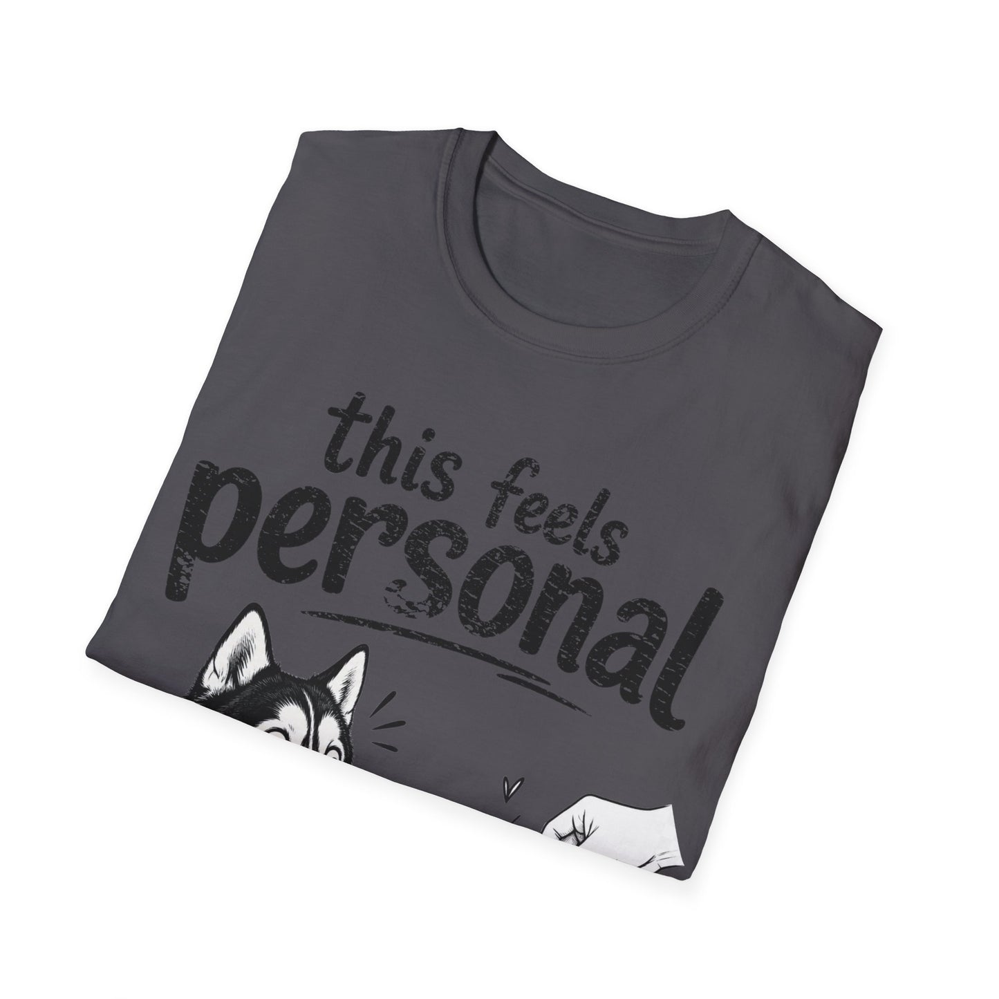 Feels Personal T-Shirt