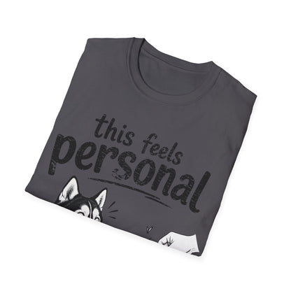 Feels Personal T-Shirt