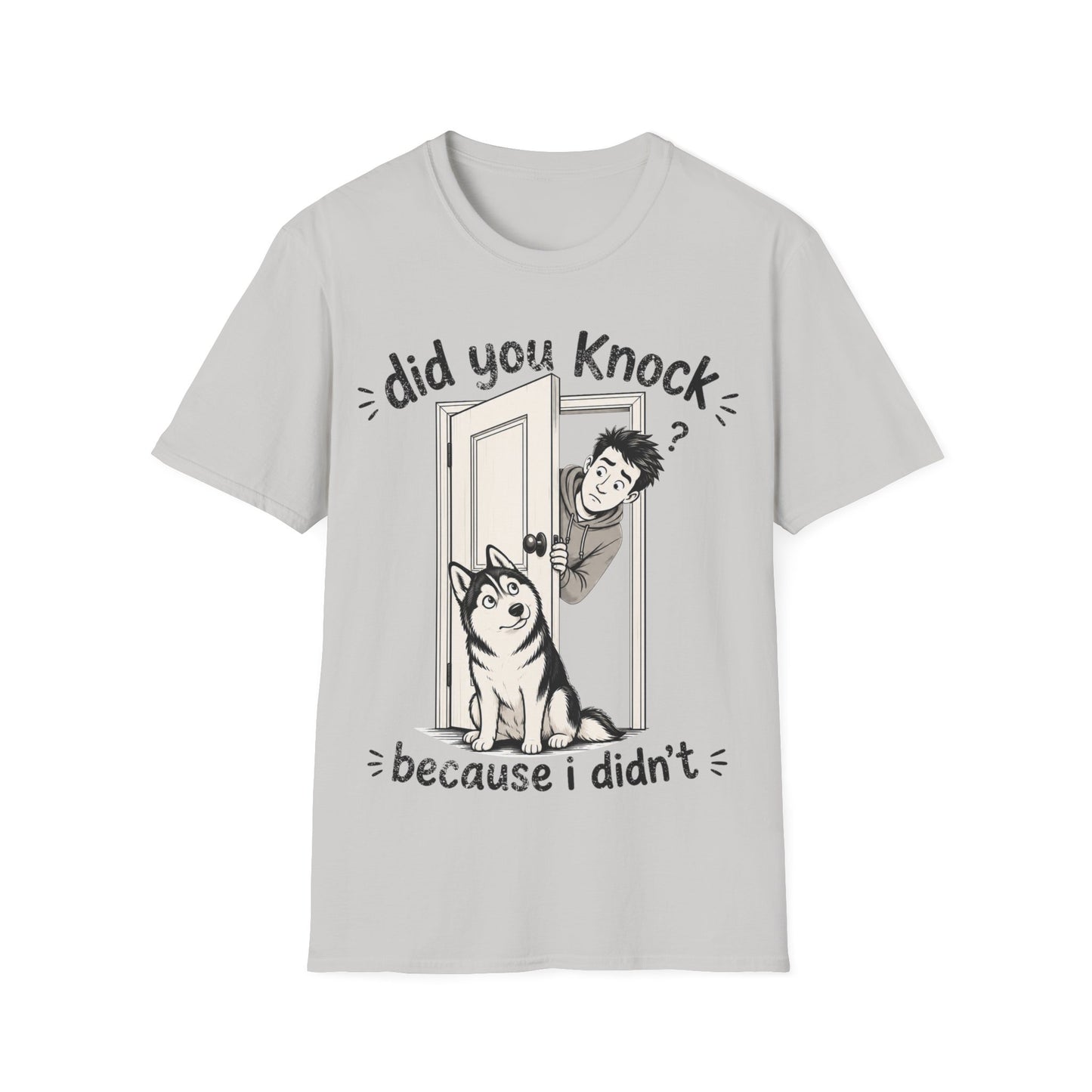 I did Knock T-Shirt