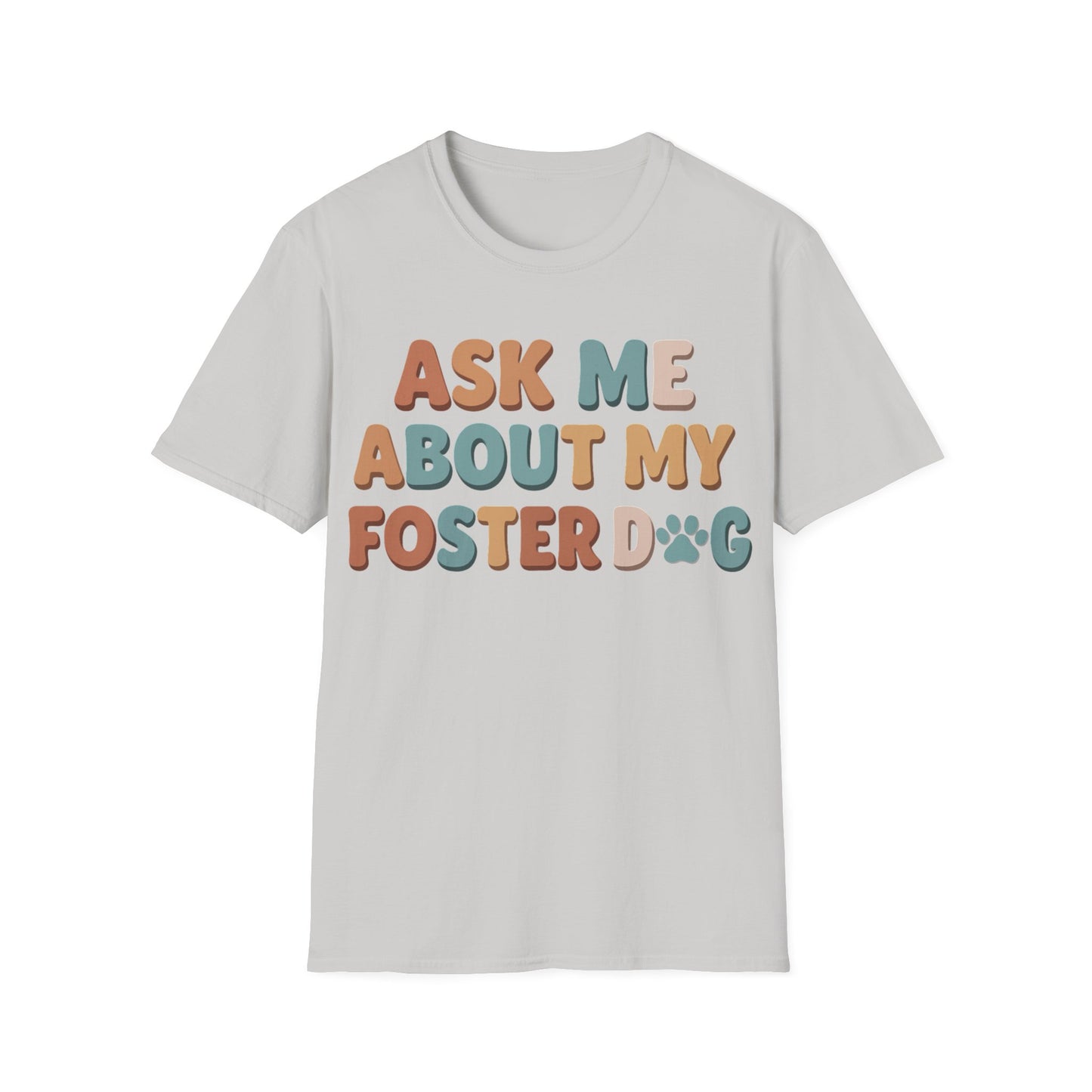 What About Your Foster T-Shirt