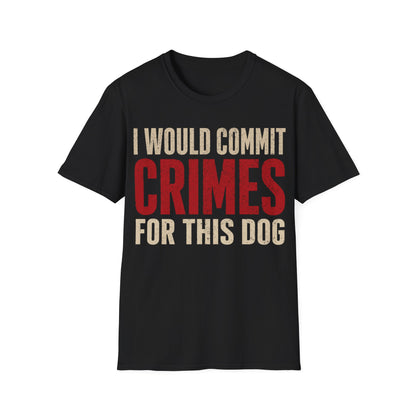The furthest I will go T-Shirt
