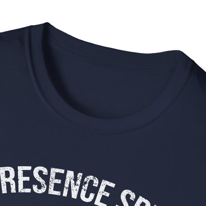 My Presence Speaks T-Shirt