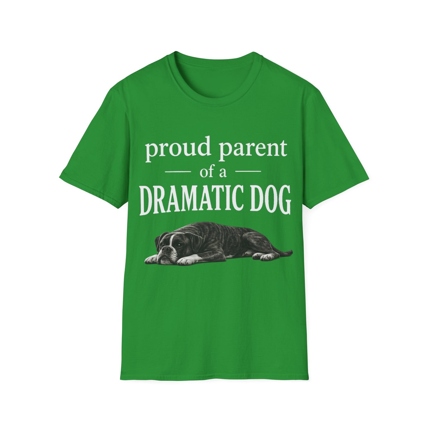 Dramatic Dog Parent T-Shirt