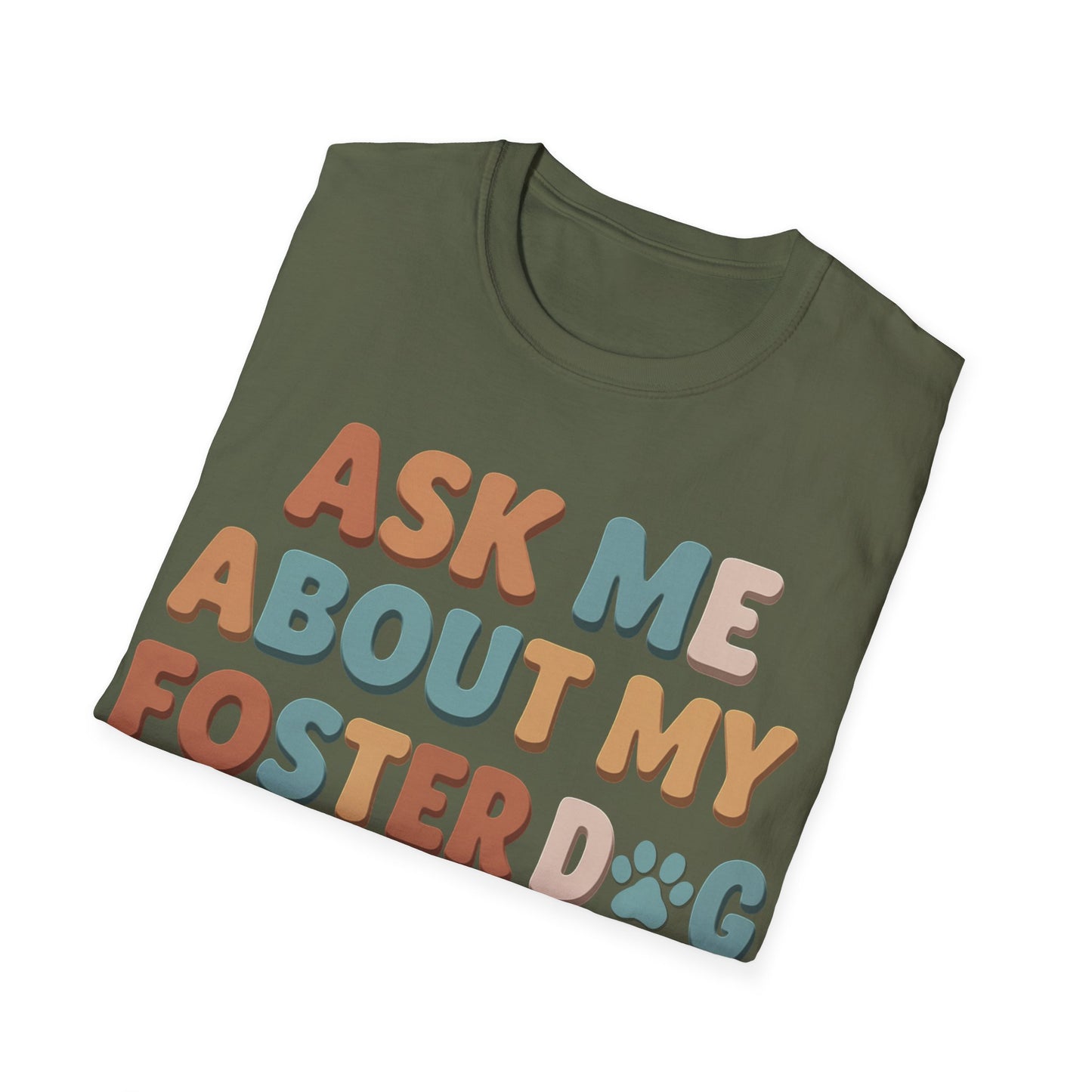 What About Your Foster T-Shirt
