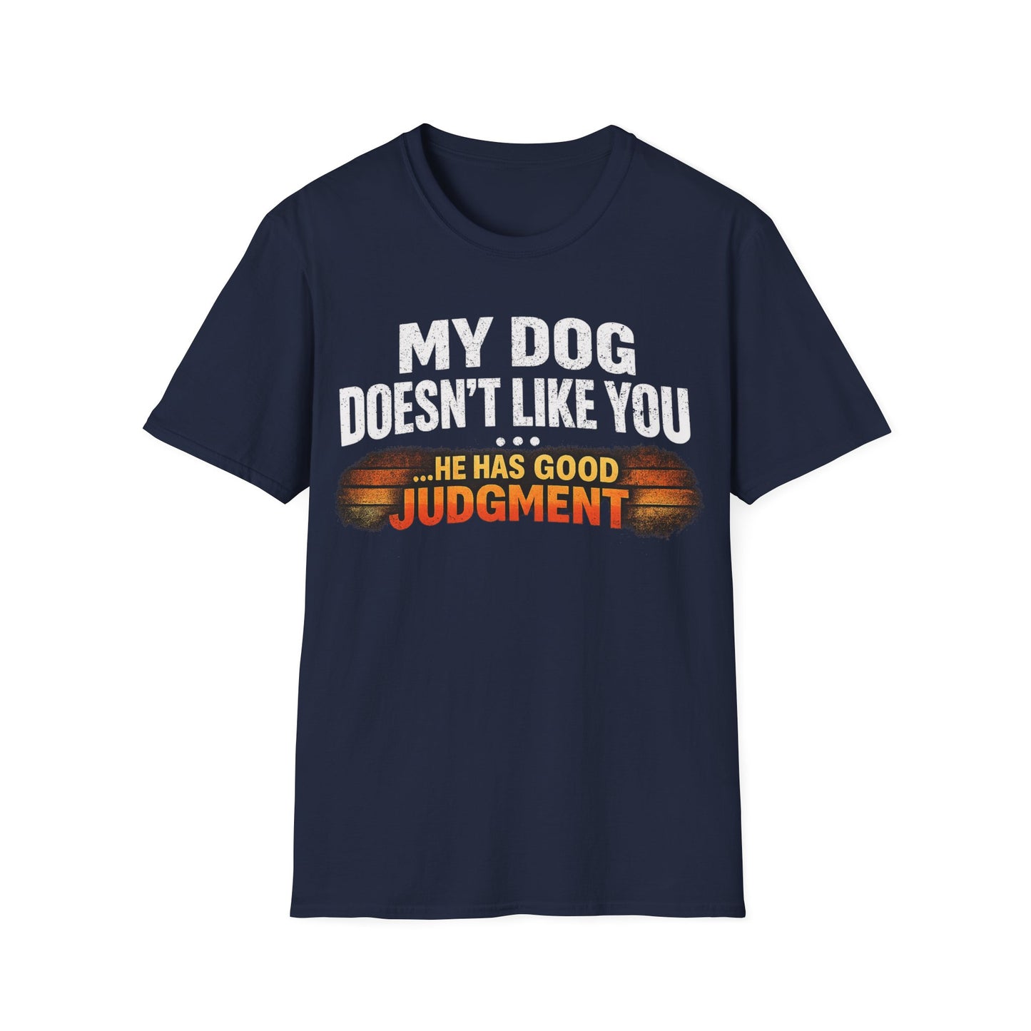 Makes Good Judgement T-Shirt