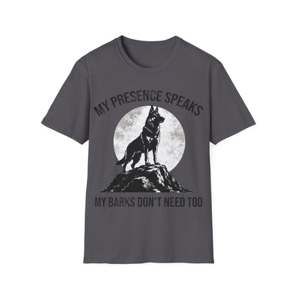 My Presence Speaks T-Shirt