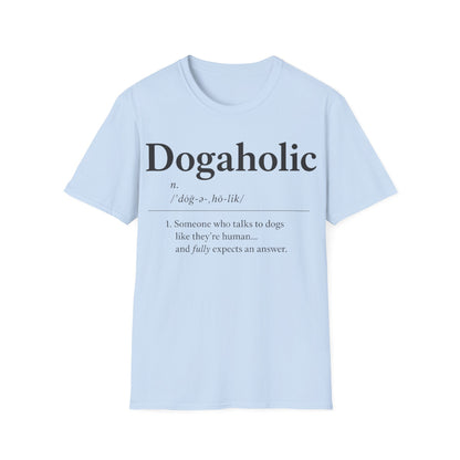 Dogaholic Definition T-Shirt