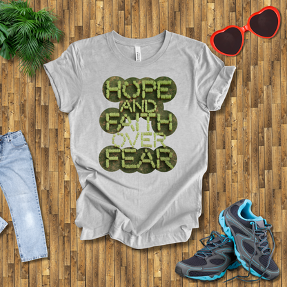 Hope and faith over fear T-Shirt