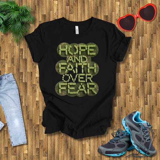 Hope and faith over fear T-Shirt